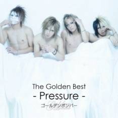 Golden Bomber : The Golden Best - Pressure -